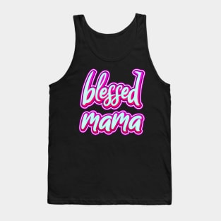 Blessed Mama Cool Retro Typography Colorful Text Tank Top